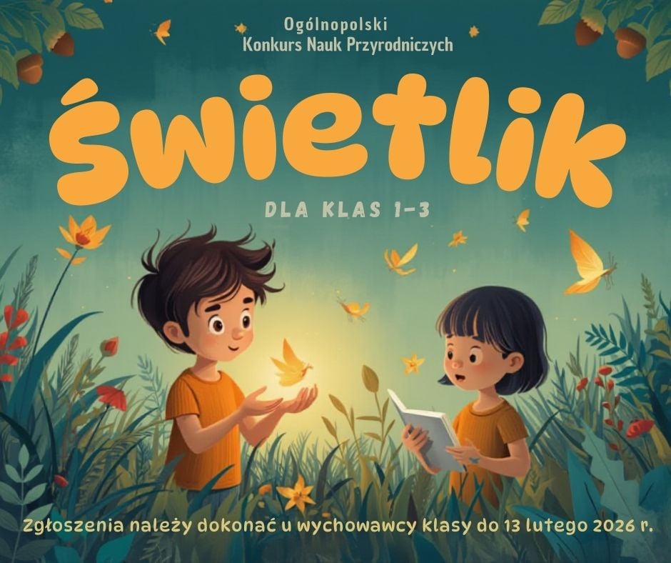 Informacja o Ogólnopolskim Konkursie Nauk Przyrodniczych ''Świetlik''